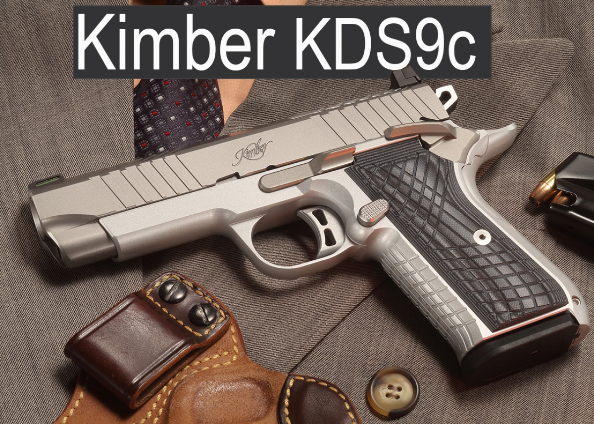 Kimber KDS9c いまどきの9mm多弾数1911 | | Gun Professionals