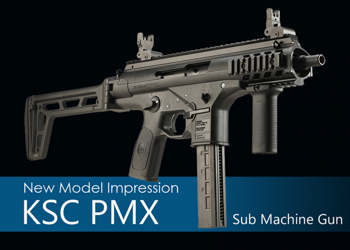 NEW】New Model インプレッション KSC PMXサブマシンガン
