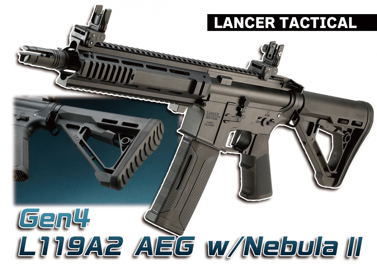 Gen3からGen4へと進化「LANCER TACTICAL Gen4 L119A2 AEG w/Nebula Ⅱ